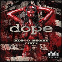 Dope : Blood Money Pt. 1